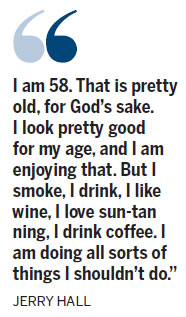 'I still look good, despite the sun, cigarettes and alcohol'